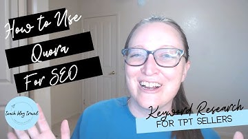 How to Use Quora as a Free Keyword Research Tool for Blog and TpT Product Listing SEO