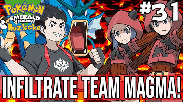 POKEMON EMERALD NUZLOCKE #31 - INFILTRATE TEAM MAGMA!