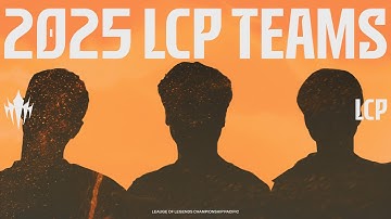 Đội Tuyển LCP 2025 | League of Legends Championship Pacific