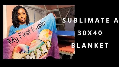 How I Sublimate a Blanket | 30x40 Blanket | Epson Sc-F570
