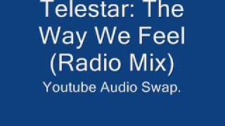 Telestar: The Way We Feel