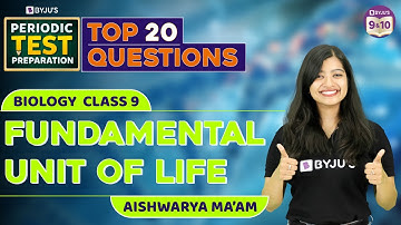 Top 20 Questions from Fundamental Unit of Life | Class 9 Science | Periodic Test Preparation
