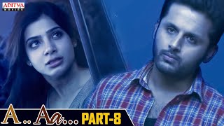 A AA Hindi Dubbed Movie Part 8 | Nithiin, Samantha, Anupama Parameshwaran | Trivikram