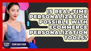 Is Real-Time Personalization Possible With eCommerce Personalization Tools? | Ecom SaaS Stack News