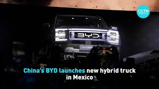 China's BYD launches new hybrid truck in Mexico