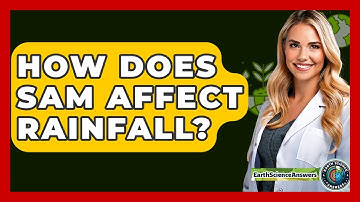 How Does SAM Affect Rainfall? - Earth Science Answers