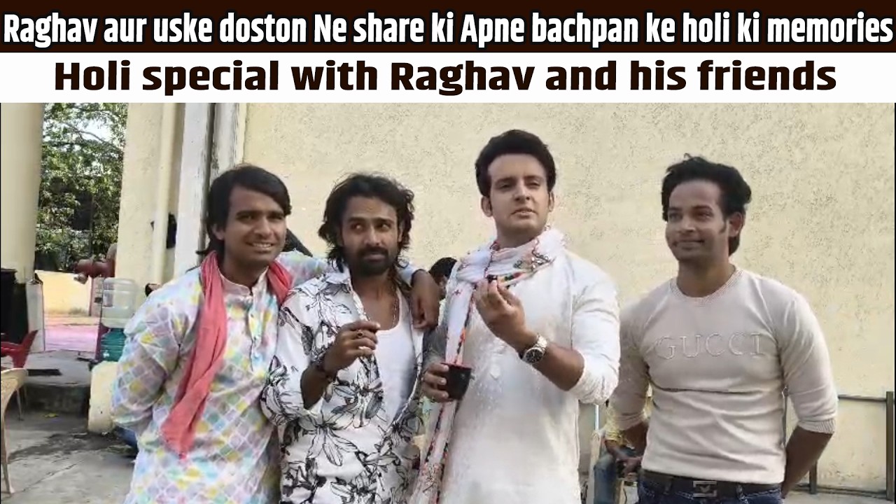 Lakshmi Niwas | Raghav | Holi Special | Raghav aur uske doston Ne share ki holi ki memories