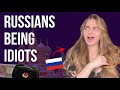 Russians being idiots