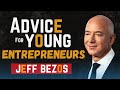 Jeff Bezos Advice For young Entrepreneurs