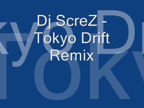 Dj ScreZ - Tokyo Drift Remix