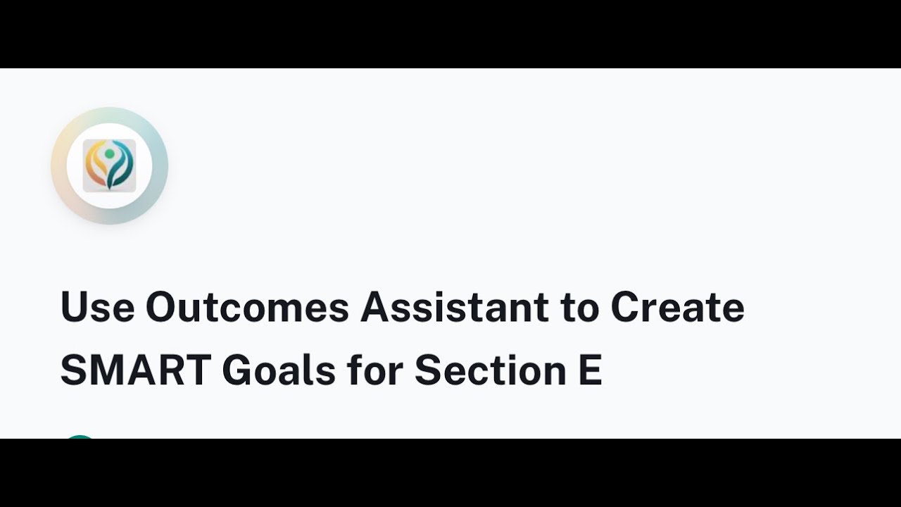 Section E Made Easy: Turning Your Notes into SMART Outcomes