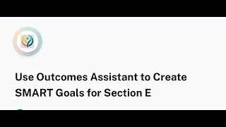 Section E Made Easy: Turning Your Notes into SMART Outcomes