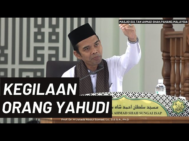 KEGILAAN ORANG YAHUDI | Ustadz Abdul Somad class=