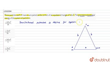 Three particles each of mass `m` are palced at the corners of an equilateral triangle of side `b`. T