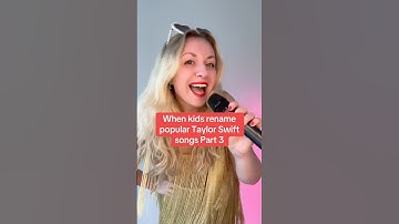 When kids rename popular Taylor Swift songs Part 3 #taylorswift #swifties #shorts