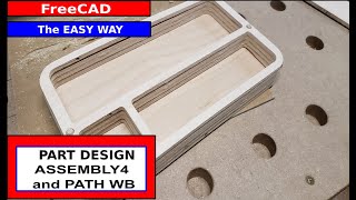 Creating a wooden Desk Caddy in FreeCAD (Part Design, Sketcher, Assembly4, Path)