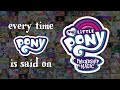 Every time Pony is said on My Little Pony: Friendship is Magic S1-9 (Supercut)