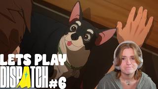 Let's Play DISPATCH | Episode 6 | omg i am panicked