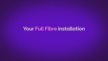 Your Full Fibre Installation ○ BT Business