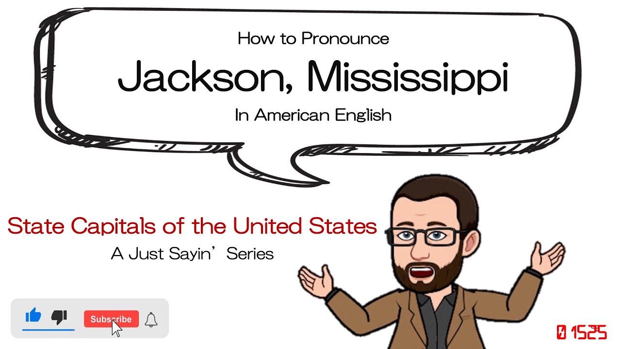 Jackson, Mississippi | How to Say In American English | Just Sayin' | Historian's Eye | MCMP | 01525