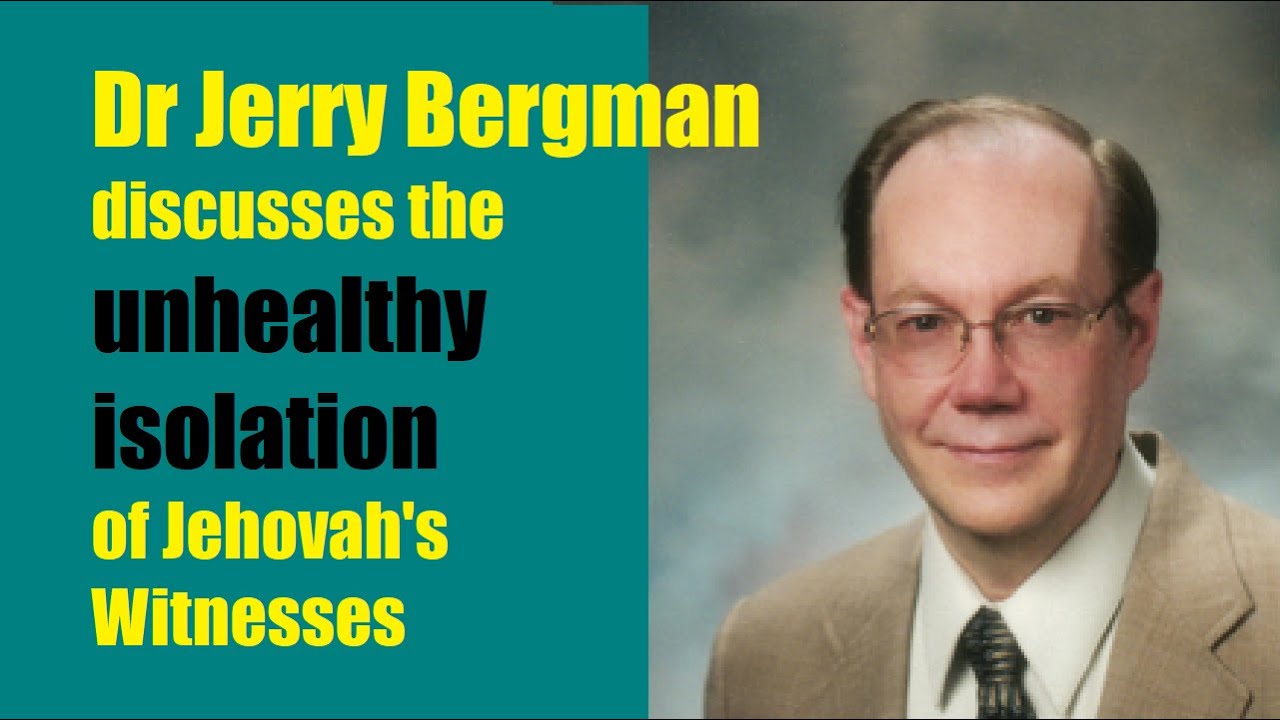 Jerry Bergman on JWs' mental illness: How ORG reinforces unhealthy emotions and psychological habits