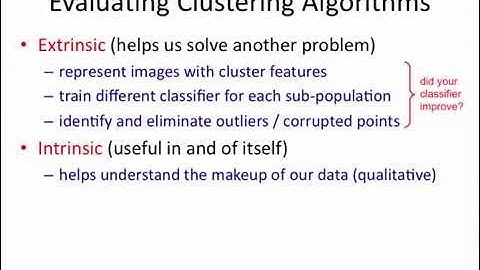 Clustering 7: intrinsic vs. extrinsic evaluation