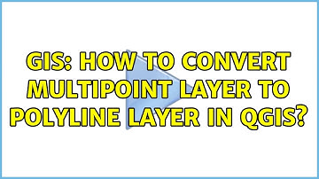 GIS: How to convert multipoint layer to polyline layer in QGis?