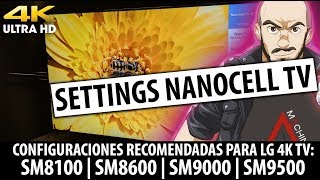 LG SM8100 SM8600 SM9000 SM9500 Configuraciones Recomendadas Nanocell SDR HDR y Dolby Vision