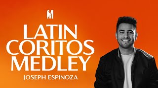 Latin Coritos Medley - Joseph Espinoza chords