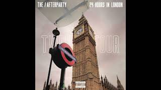 The AfterParty - 24 Hours In London (Audio)