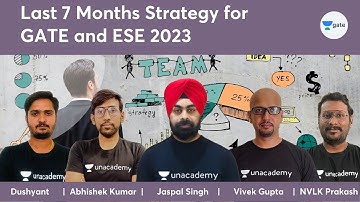 Last 7 Months Strategy for GATE and ESE 2023 | By Unacademy Top Educator