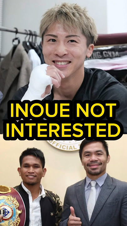 Naoya Inoue Will Never Fight Casimero