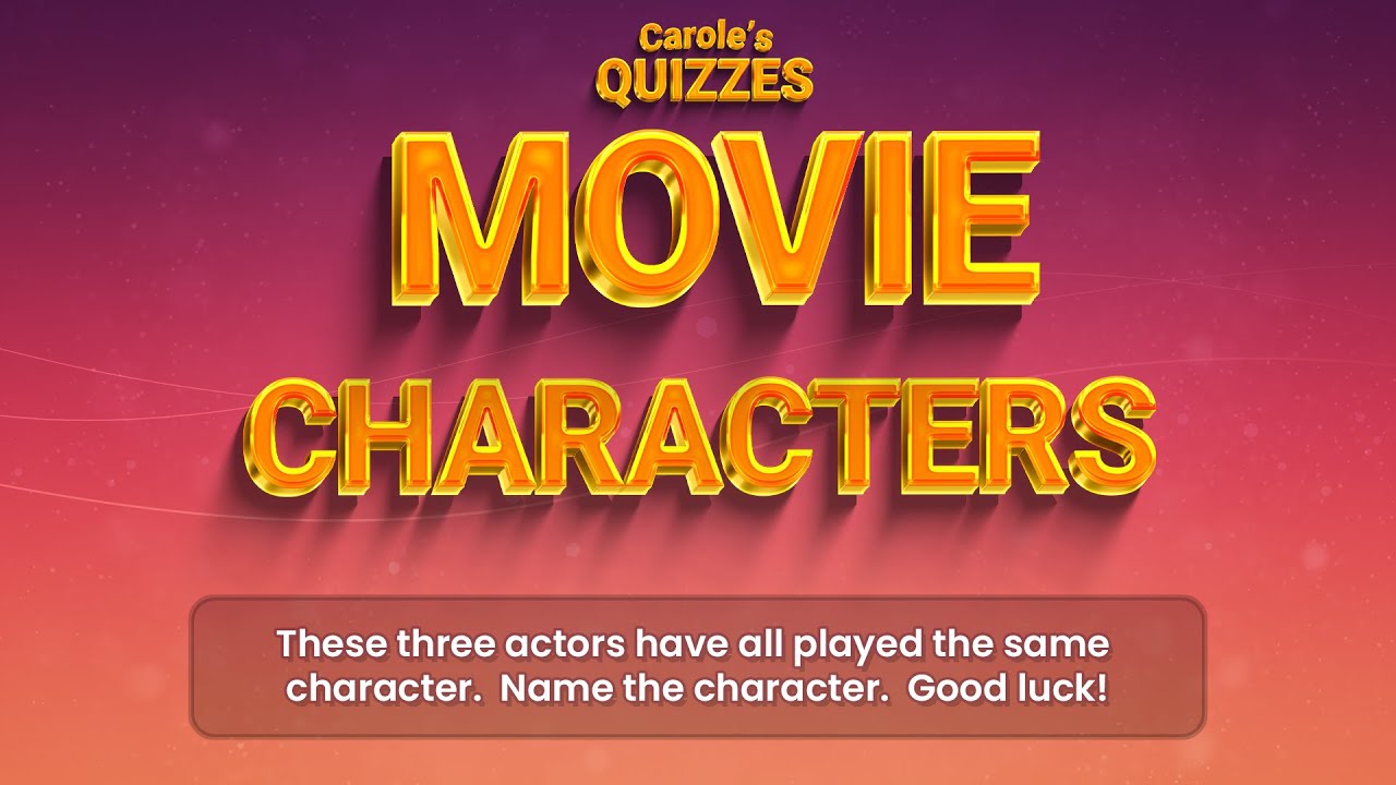 Movie Characters Quiz Name The Character Played By Multiple Actors