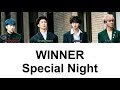 WINNER - Special Night (Color Coded Lyrics ENGLISH/ROM/HAN)