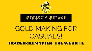 TSM Tutorial Part One: The Website | Meraki's Method | Gold Making For Casuals