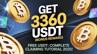 Get 3360 Usdt Bonus Reward Free Usdt Complete Claiming Tutorial 2025