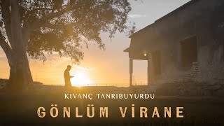 Gönlüm Virane - Kıvanç Tanrıbuyurdu Resimi