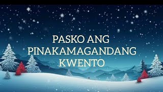 Pasko ang Pinakamagandang Kwento / ABS-CBN Christmas Special ID 2023 / LYRICS