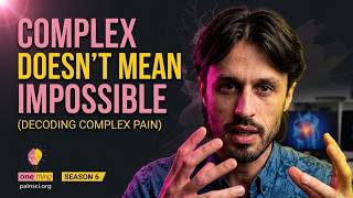 Don’t be afraid of pain complexity