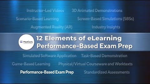 12 Elements of eLearning: Performance-Based Exam Prep