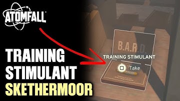 Skethermoor Training Stimulant Locations - Atomfall