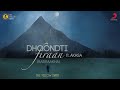 Dhoondti Firaan - Official Music Video | The Yellow Diary | AKASA | Rab Raakha