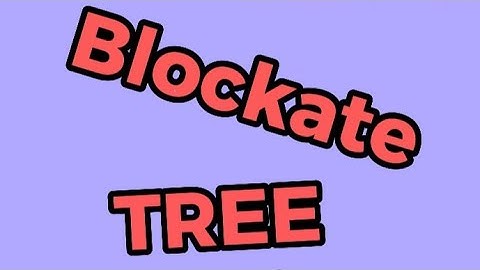 How to make trees in blockate!