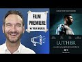 Nick Vujicic Announces &quot;Luther&quot; Premiere