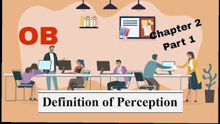 OB Chapter 2 #1 Perception University Wealth