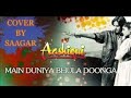 Main duniya bhula dunga  kumar sanu  cover by vansh saagar