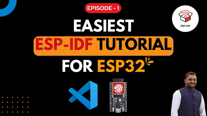 Get started with ESP-IDF using VS Code for ESP32 | Episode 1