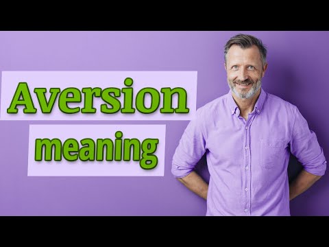Aversion | Definition of aversion