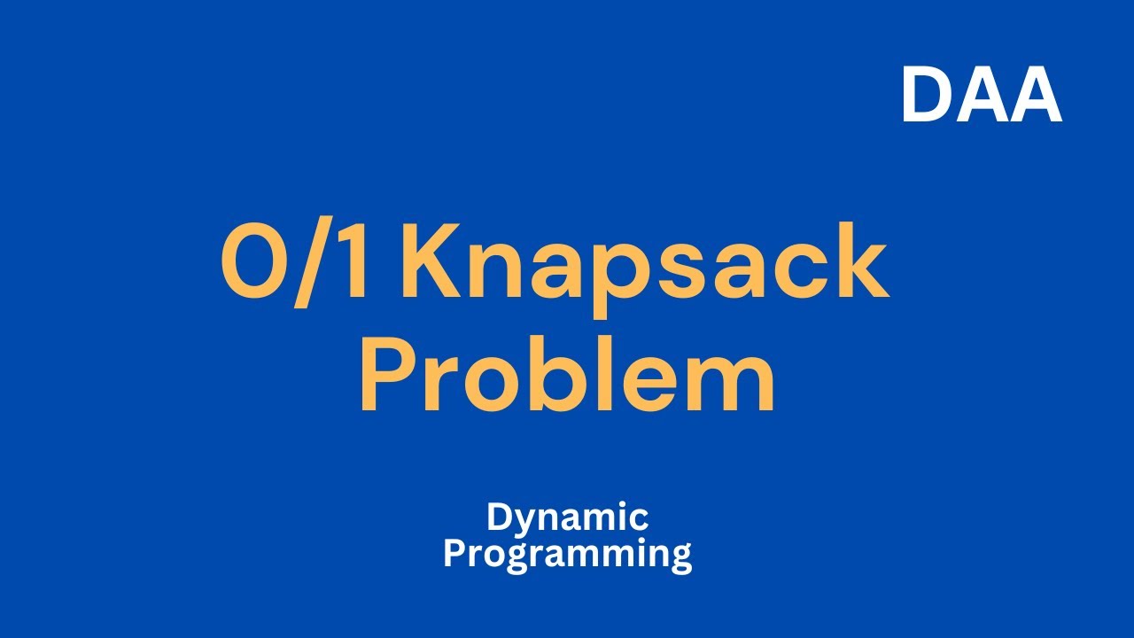 0/1 Knapsack Problem Question Solve || Design & Analysis of Algorithm ...