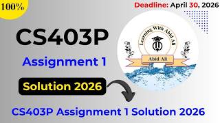 CS403P Assignment 1 Solution 2026 | Complete DFD &amp; ERD Explained (Spring 2026)